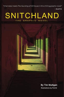Snitchland: The Graphic Novel - Tim Mulligan