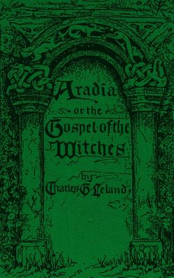 Aradia: The Gospel of the Witches - 