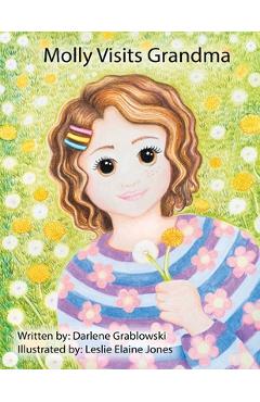 Coperta cărții 'Molly Visits Grandma - Darlene Grablowski'