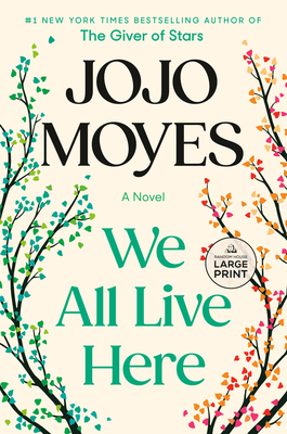 We All Live Here - Jojo Moyes