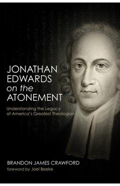Coperta cărții 'Jonathan Edwards on the Atonement - Brandon James Crawford'