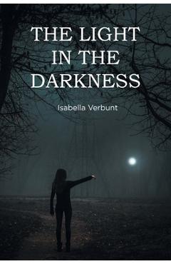 Coperta cărții 'The Light in the Darkness - Isabella Verbunt'