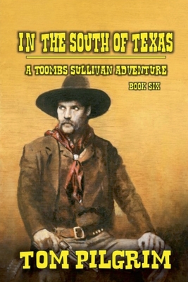 In The South Of Texas - Tom Pilgrim