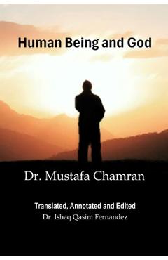 Coperta cărții 'Human Being and God - Ishaq Qasim Fernandez'
