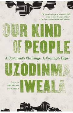 Coperta cărții 'Our Kind of People - Uzodinma Iweala'
