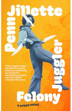 Poza produsului Felony Juggler - Penn Jillette