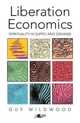 Liberation Economics - Guy Wildwood