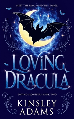 Coperta cărții 'Loving Dracula: A Fated Mates Vampire Romance - Kinsley Adams'