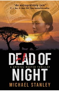 Coperta cărții 'Dead of Night: A Crystal Nguyễn Thriller - Michael Stanley'