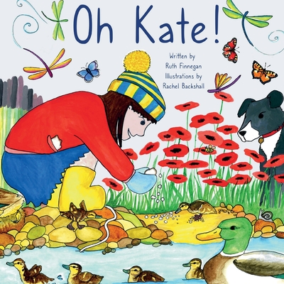 Oh Kate ! - Ruth H. Finnegan