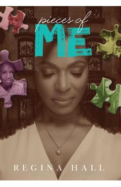 Coperta cărții 'Pieces of Me - Regina Hall'