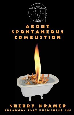 Coperta cărții 'About Spontaneous Combustion - Sherry Kramer'