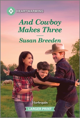 Coperta cărții 'And Cowboy Makes Three - Susan Breeden'