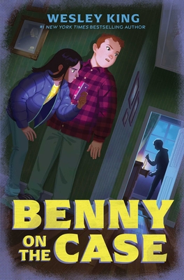 Benny on the Case - Wesley King