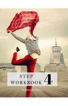 Coperta cărții 'Step 4 Workbook: Multi-fellowship guide to Step 4 - Podenco Press'
