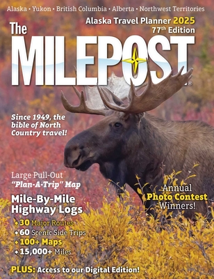 Coperta cărții 'The Milepost 2025: Alaska Travel Planner - Serine Reeves'