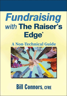 Fundraising with The Raiser's Edge - Bill Connors