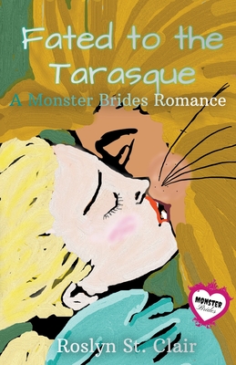 Fated to the Tarasque - Roslyn St Clair