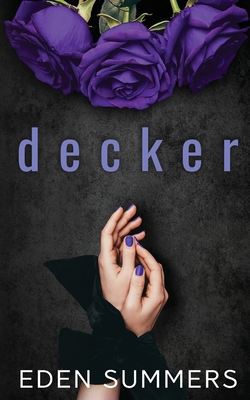 Decker - Eden Summers