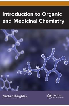 Coperta cărții 'Introduction to Organic and Medicinal Chemistry - Nathan Keighley'