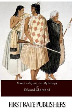 Coperta cărții 'Maori Religion and Mythology - Edward Shortland'