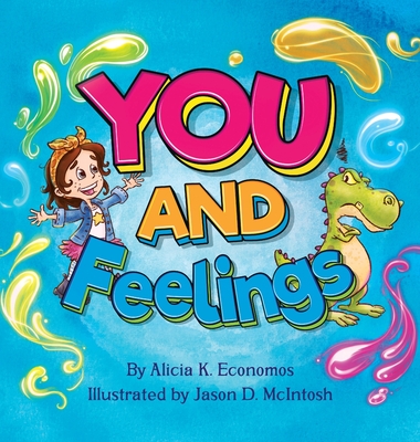 You and Feelings - Alicia K. Economos
