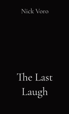 The Last Laugh - Nick Voro