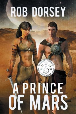 A Prince of Mars - Rob Dorsey
