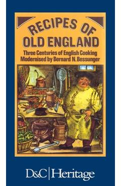 Coperta cărții 'Recipes of Old England - Bernard N. Bessunger'