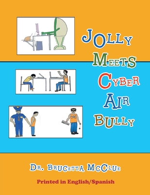 Coperta cărții 'Jolly Meets Cyber Air Bully - Brucetta Mcclue'