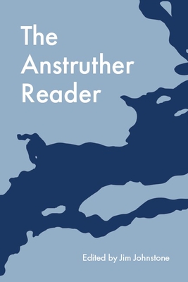 The Anstruther Reader - Jim Johnstone