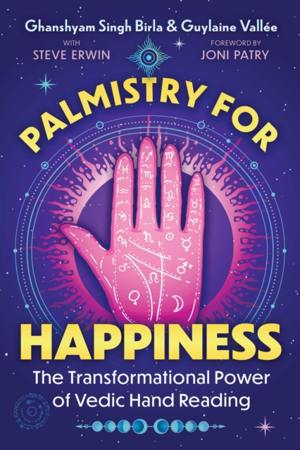 Palmistry for Happiness: The Transformational Power of Vedic Hand Reading - Ghanshyam Singh Birla