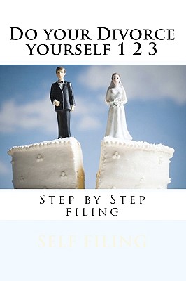 Coperta cărții 'Do your Divorce yourself 1 2 3: Step by Step filing - Danny Davis'