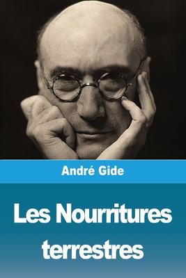 Les Nourritures terrestres - André Gide