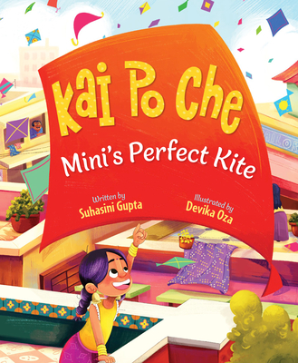 Kai Po Che: Mini's Perfect Kite - Suhasini Gupta