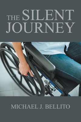 The Silent Journey - Michael J. Bellito
