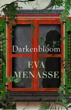 Darkenbloom - Eva Menasse