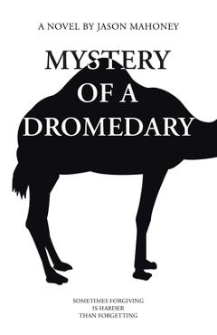 Coperta cărții 'Mystery of a Dromedary - Jason Mahoney'