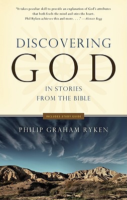 Discovering God in Stories from the Bible - Philip G. Ryken