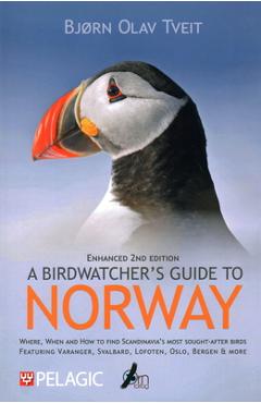 Poza produsului A Birdwatcher's Guide to Norway: Where, When and How to Find Scandinavia's Most Sought-After Birds - Bjørn Olav Tveit