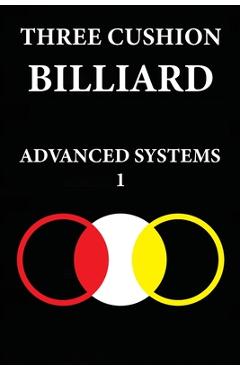 Poza produsului Three Cushion Billiards: Advanced Systems 1 - Murat Kocak