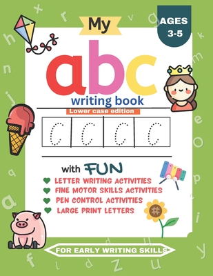 My abc writing book: Alphabet handwriting and tracing activity for kids - Joella King