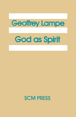 Coperta cărții 'God as Spirit: The 1976 Bampton Lectures - Geoffrey Lampre'