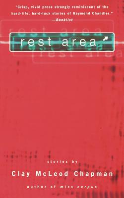 Rest Area - Clay Mcleod Chapman