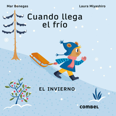Cuando Llega El Frío / When the Cold Arrives: El Invierno / The Winter Volume 2 - Mar Benegas