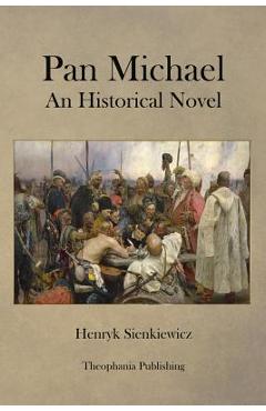 Poza produsului Pan Michael An Historical Novel - Henryk Sienkiewicz