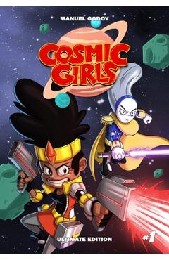 Coperta cărții 'Cosmic Girls, Vol # 1 - Manuel P. Godoy'