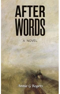 After Words - Annie G. Rogers