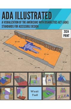 Coperta cărții 'ADA Illustrated: A Visualization of the 2010 Americans with Disabilities Act (ADA) Standards for Accessible Design -'