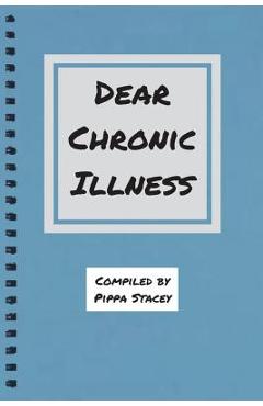 Coperta cărții 'Dear Chronic Illness - Pippa Stacey'